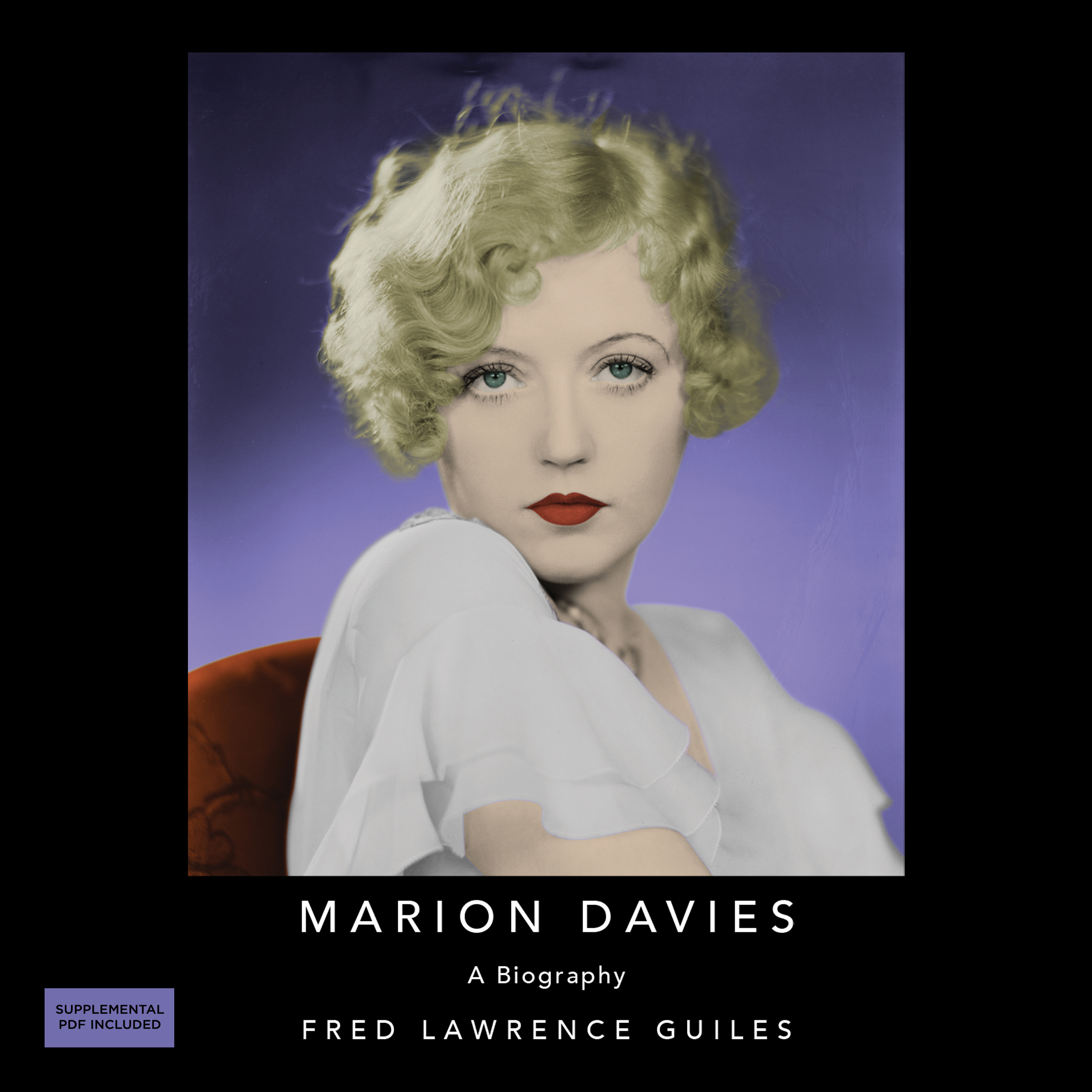 Marion Davies: A Biography