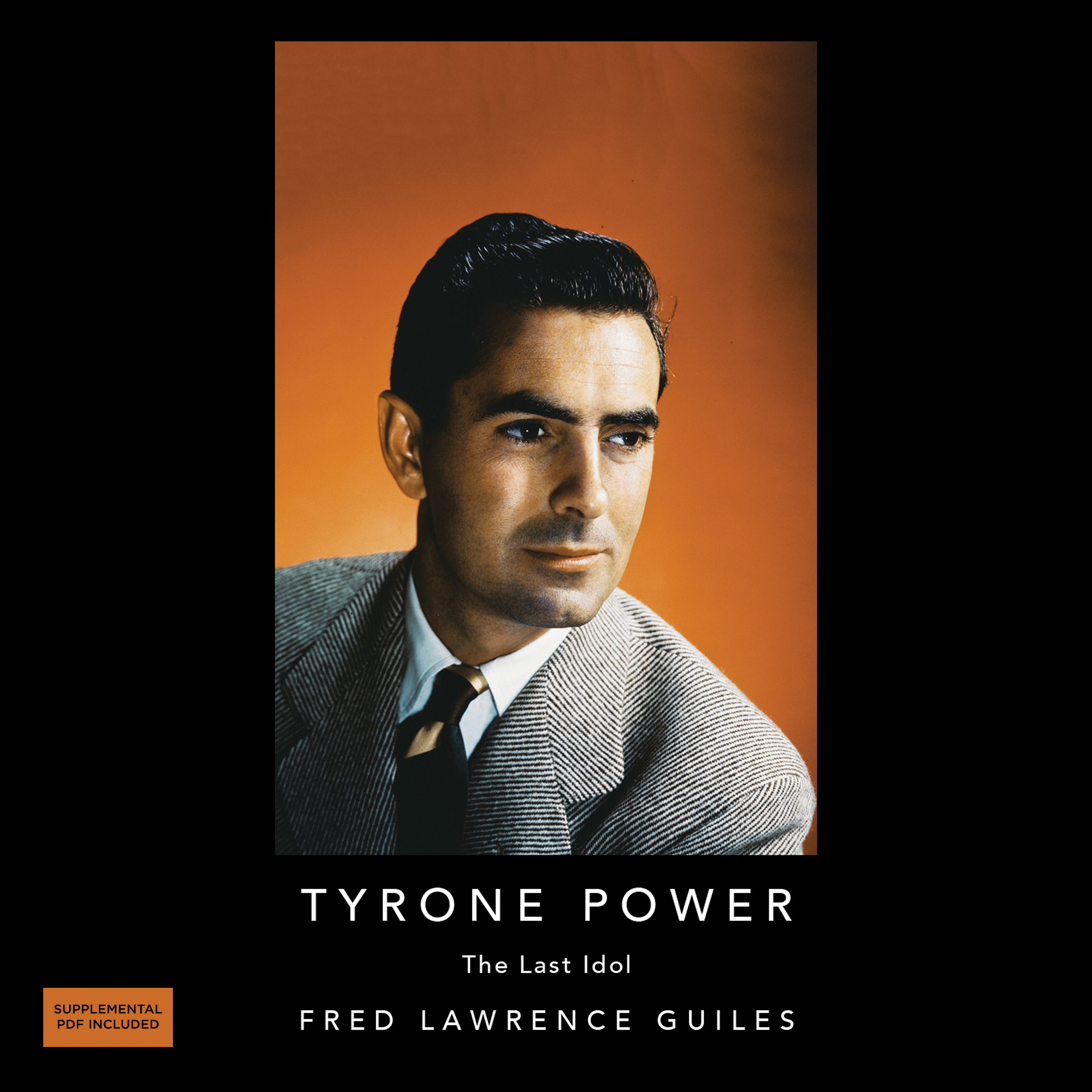 Tyrone Powers: The Last Idol