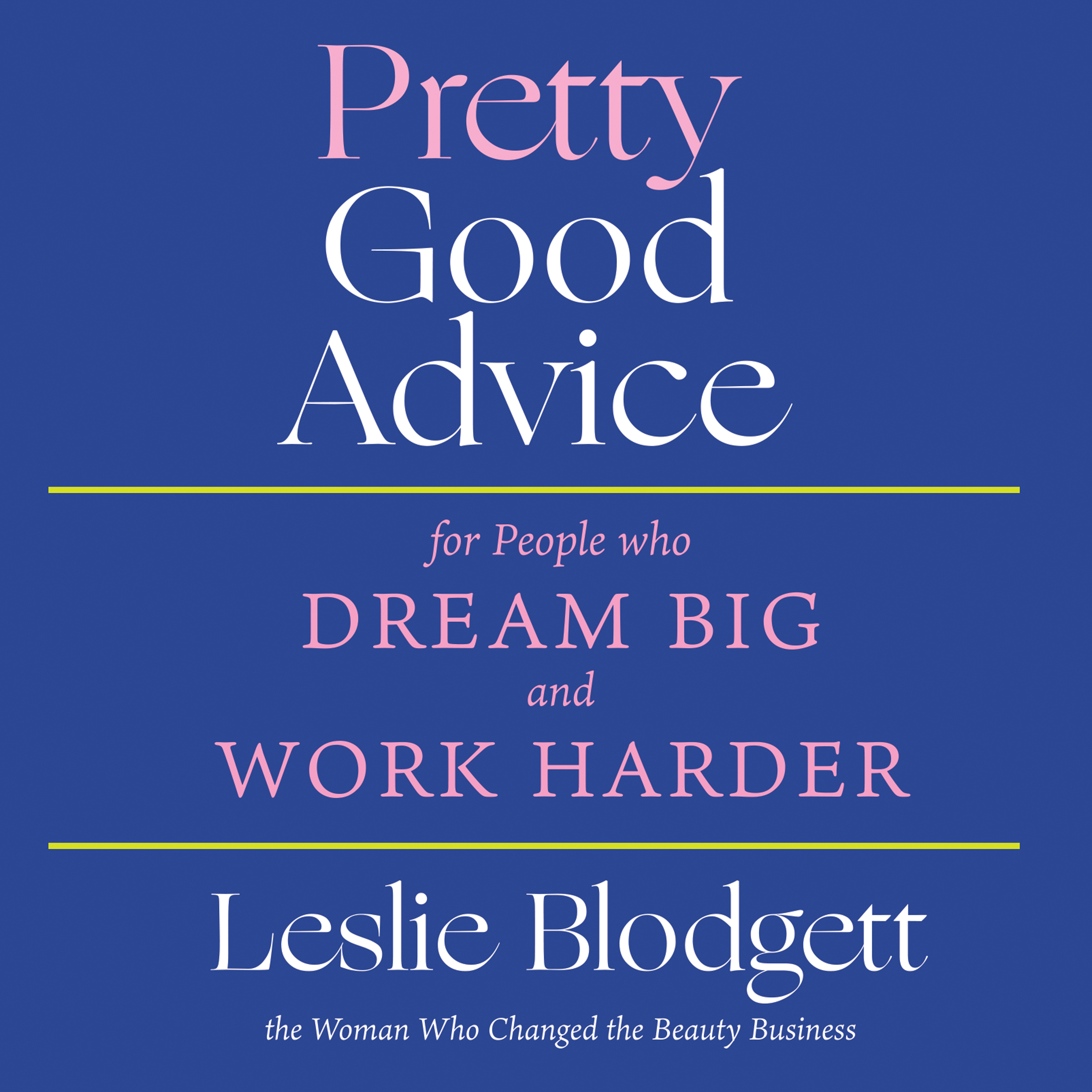Pretty Good Advice