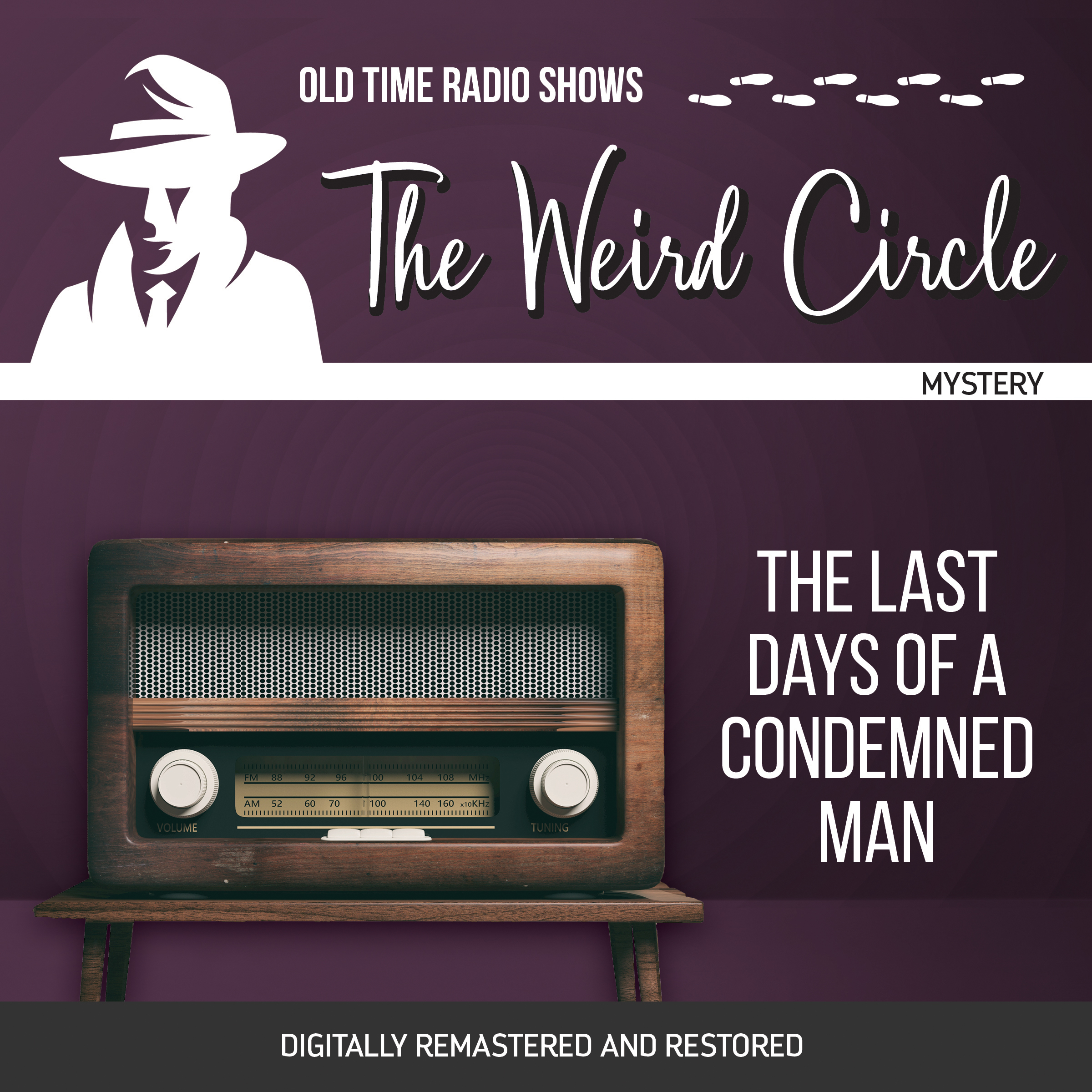 The Weird Circle: The Last Days of a Condemned Man