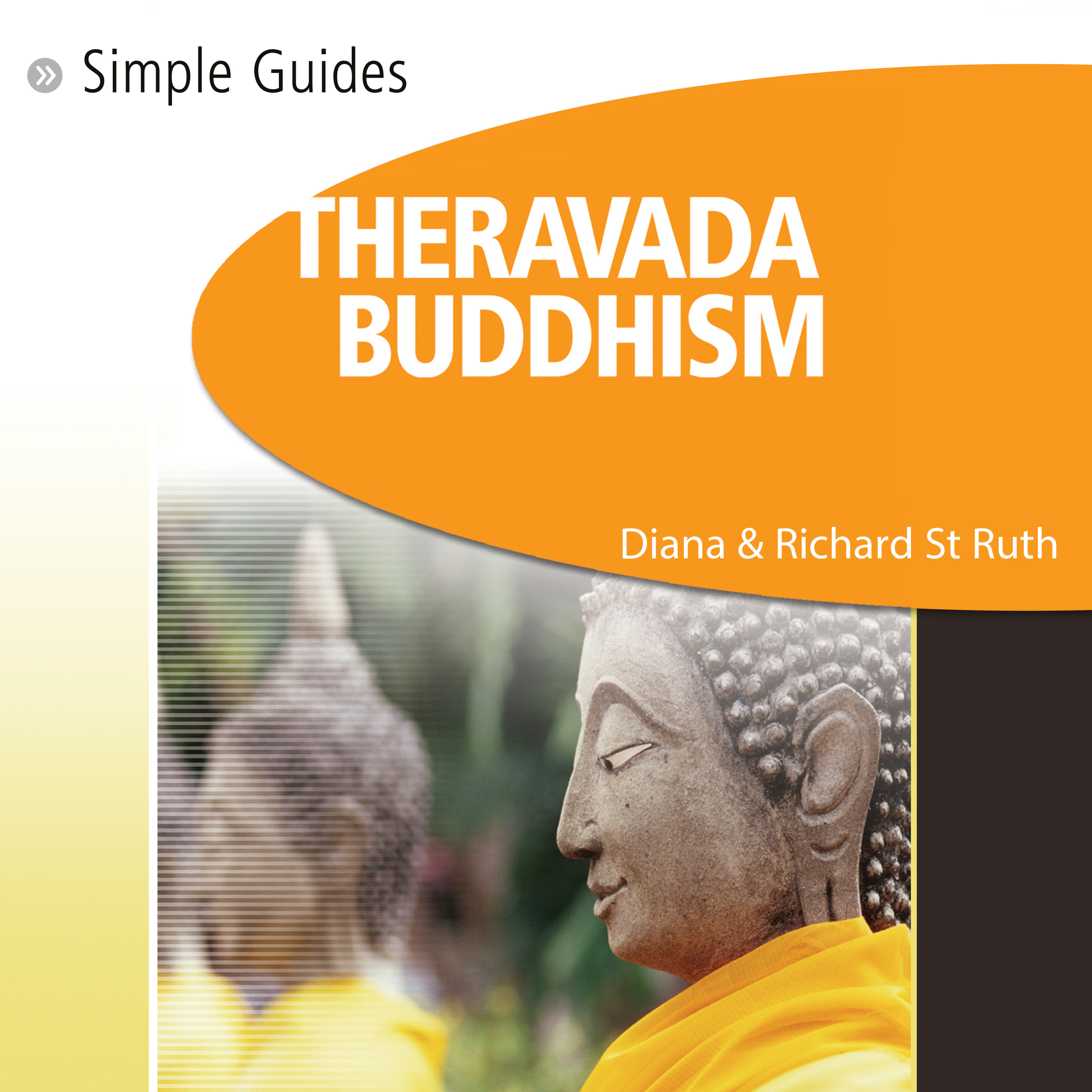 Theravada Buddhism, Simple Guides
