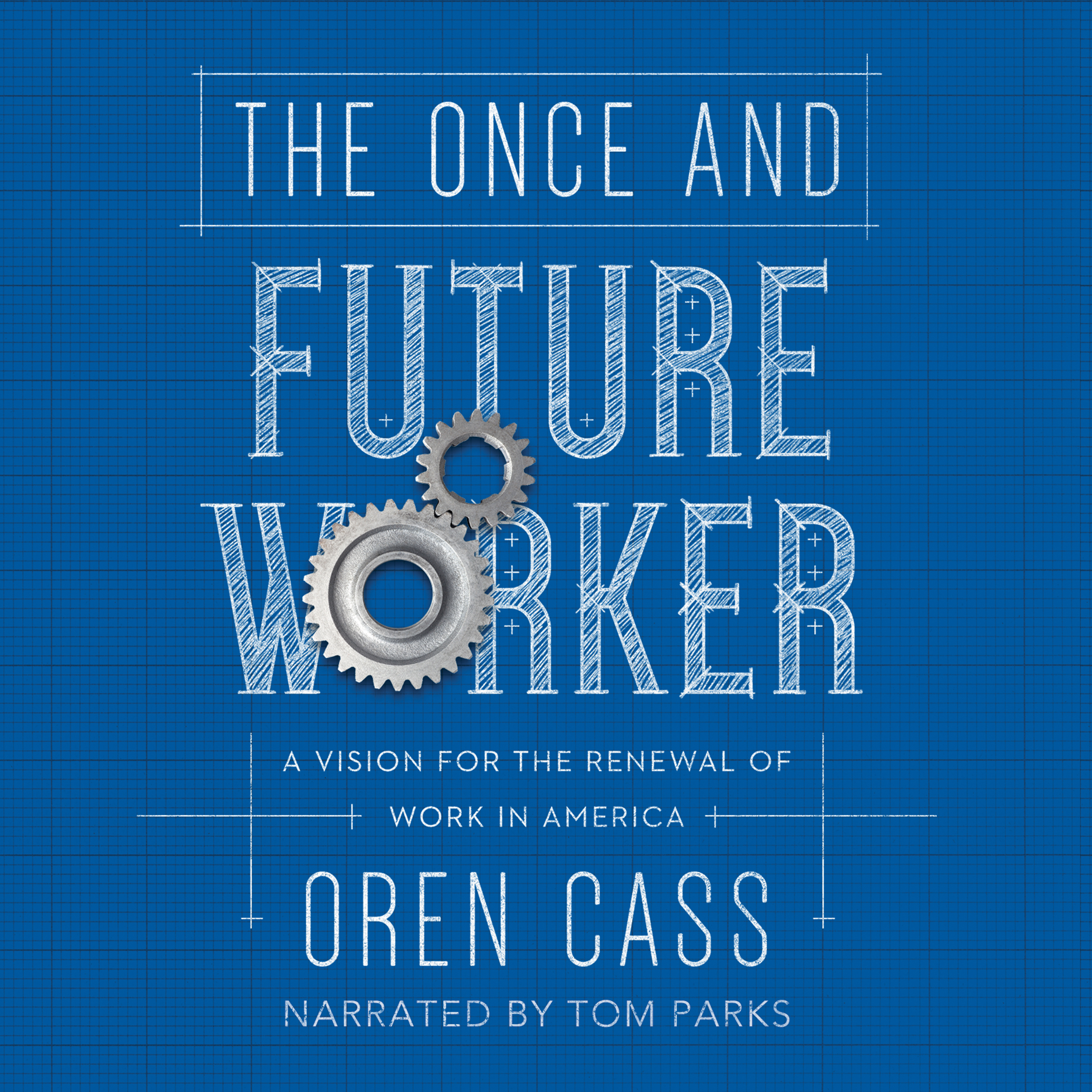 The Once and Future Worker