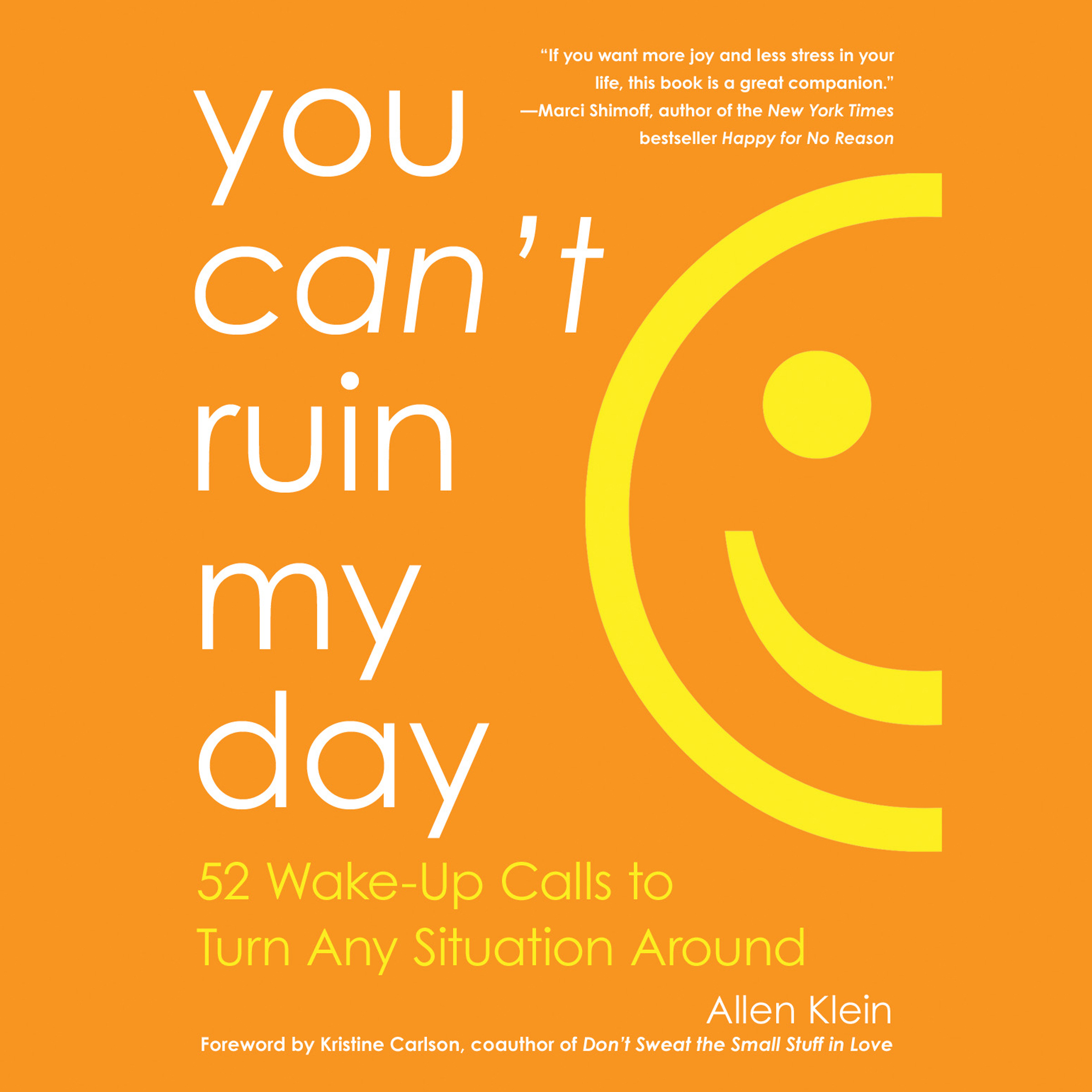 You Can't Ruin My Day