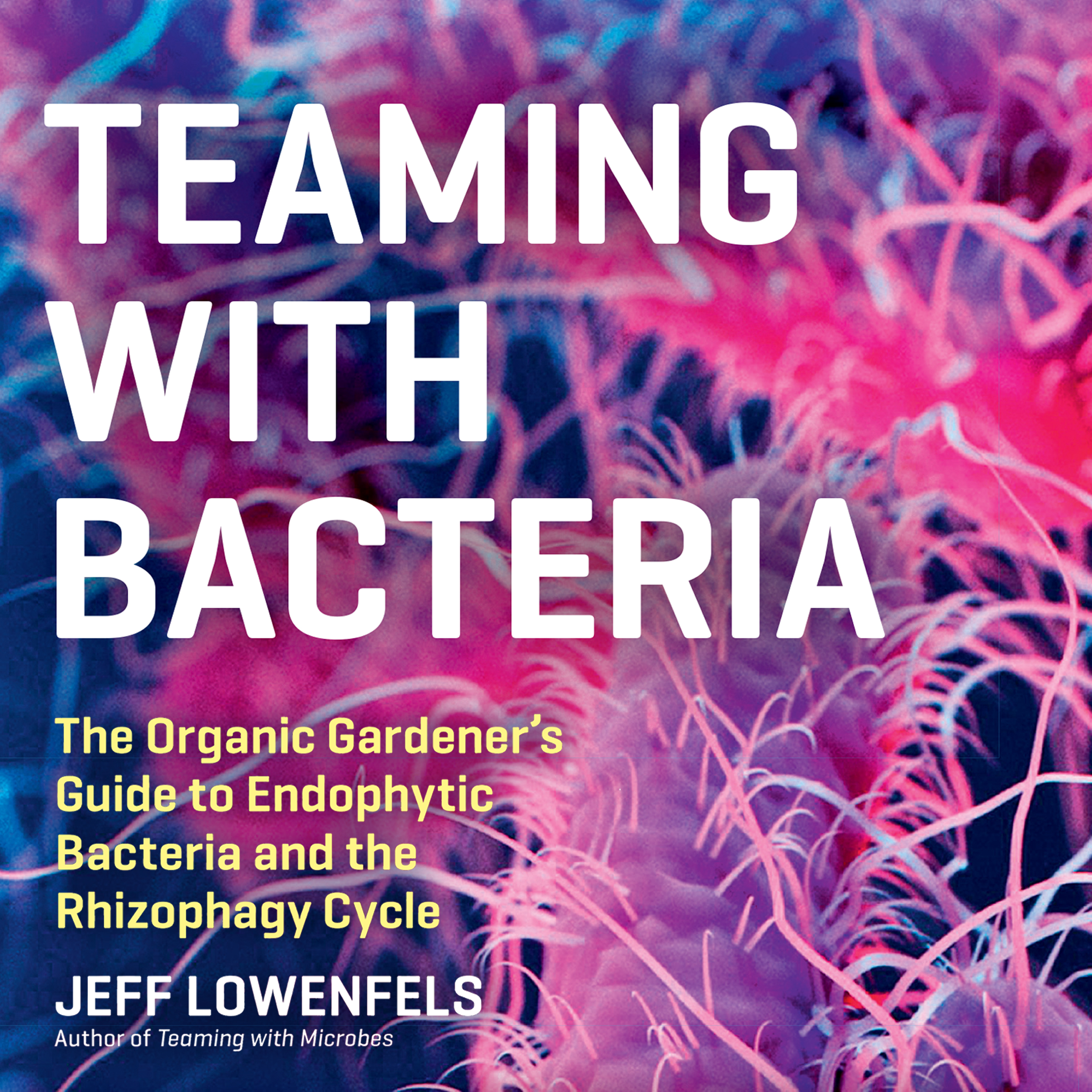 Teaming with Bacteria