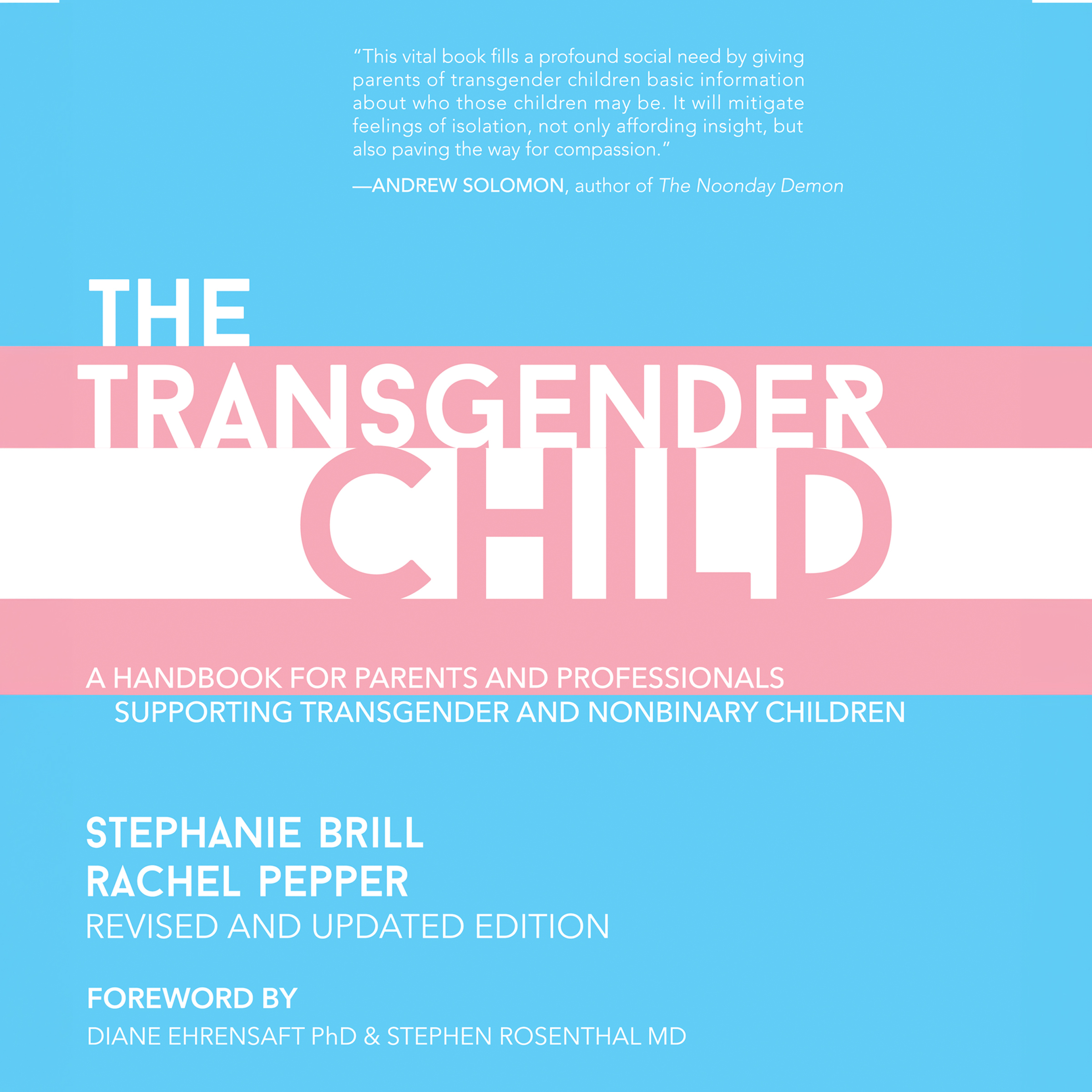 The Transgender Child: Revised & Updated Edition